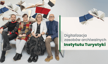 Cyfrowe archiwum Instytutu Turystyki – ruszyła nowa platforma z unikalnymi zasobami