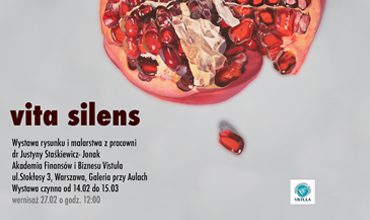 „Vita silens” – wystawa rysunku i malarstwa studentów Vistuli