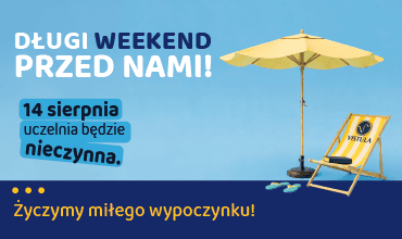 Długi weekend przed nami! 14 sierpnia uczelnia będzie nieczynna.